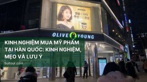 Kinh nghiệm mua mỹ phẩm tại Hàn Quốc: Kinh nghiệm, mẹo và lưu ý