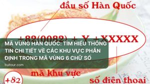 Mã vùng Hàn Quốc: Tìm hiểu thông tin chi tiết về các khu vực phân định trong mã vùng 6 chữ số